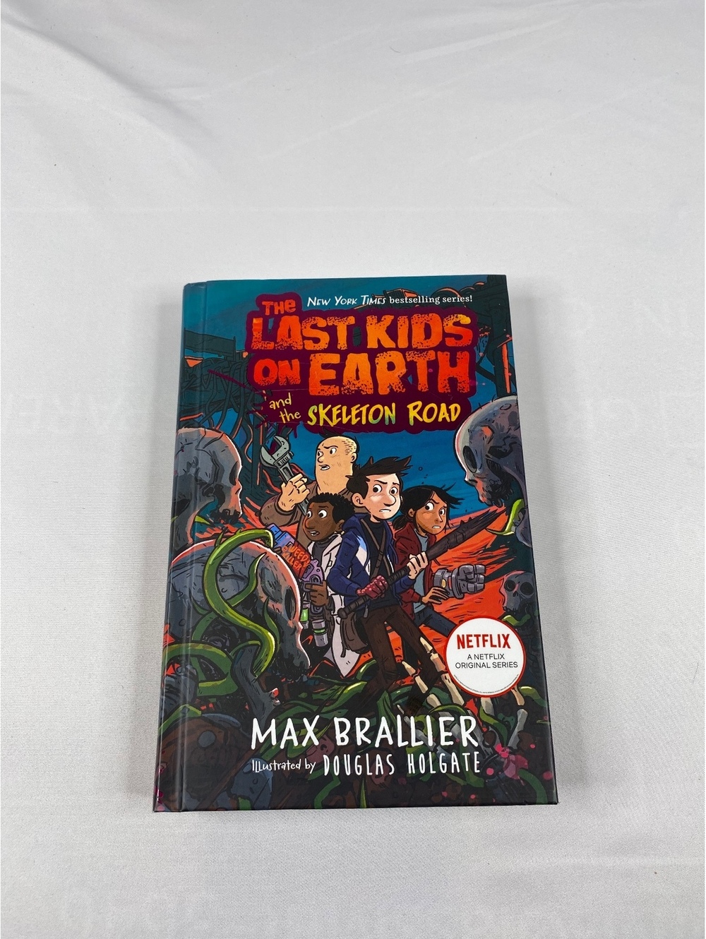 The Last Kids on Earth and the Skeleton Road Hardcover by Max Brallier